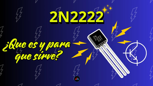 Transistor 2N2222 ✨, ¿Qué es y para que sirve? 🤔⚡