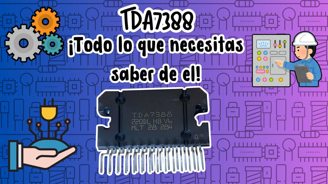 TDA7388, ¡Todo lo que necesitas saber de el! ☝😎✨