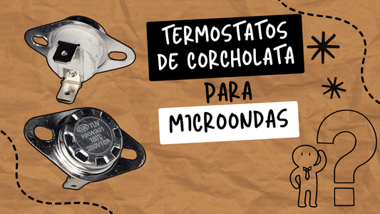 Termostato de Corcholata para Microondas: ¿Cuál es su Uso y los Diferentes Tipos que Existen? 🌡️🍽️